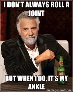 i don't always roll a joint